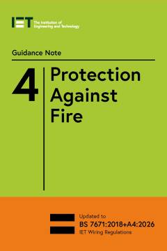 IET BS7671:AM4 Guidance Note 4 Protection Against Fire